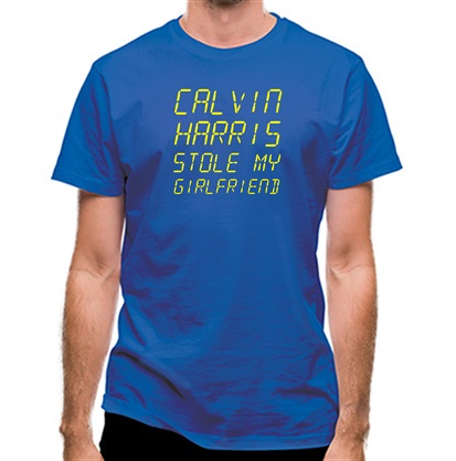Calvin Harris Stole My Girlfriend classic fit.